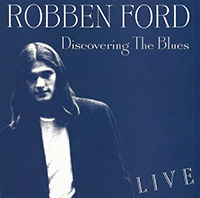 Robben Ford 의 Discovering the Blues - Live 앨범 커버