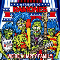 Various Artists의 We're A Happy Family: A Tribute To Ramones [Bonus Track] 앨범 커버