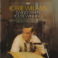 Robbie Williams의 앨범 Swing When You're Winning 커버 아트 이미지