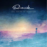 Riverside의 앨범 Love, Fear And The Time Machine 커버 아트 이미지