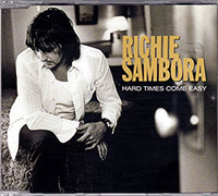 Richie Sambora의 앨범 Hard Times Come Easy [EP] 커버 아트 이미지