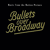 Various Artists의 앨범 Bullets Over Broadway: Music From The Motion Picture 브로드웨이를 쏴라 [OST] 커버 아트 이미지