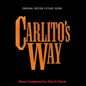 Patrick Doyle의 Carlito's Way: Original Motion Picture Score 칼리토 앨범 커버