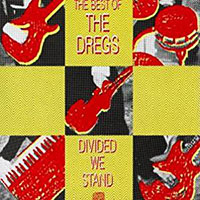 Dixie Dregs (Steve Morse)의 The Best of The Dregs : Divided We Stand [Remaster] 앨범 커버