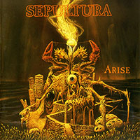 Sepultura의 Arise [Remaster][Bonus Tracks] 앨범 커버