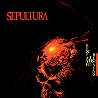 Sepultura의 앨범 Beneath The Remains [Rmst][Bonus Tracks][LP] 커버 아트 이미지