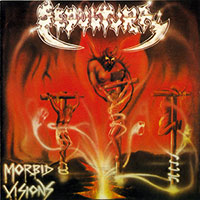 Sepultura의 앨범 Morbid Visions + Bestial Devastation EP [Rmst][Bonus Tracks] 커버 아트 이미지