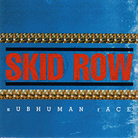 Skid Row의 앨범 sUBHUMAN rACE 커버 아트 이미지