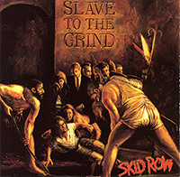 Skid Row의 앨범 Slave To The Grind 커버 아트 이미지