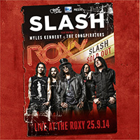 Slash의 앨범 Live At The Roxy 25.9.14 (feat. Myles Kennedy and The Conspirators)[2CD] 커버 아트 이미지