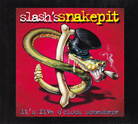 Slash's Snakepit의 앨범 It's 5 O'Clock Somewhere [1st Press Limited Edition] 커버 아트 이미지