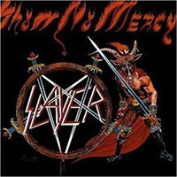 Slayer의 앨범 Show No Mercy [Rmst] 커버 아트 이미지