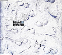 The Seahorses (John Squire)의 Blinded By The Sun [UK CD Single] 앨범 커버