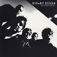 Six By Seven의 앨범 The Closer You Get 커버 아트 이미지