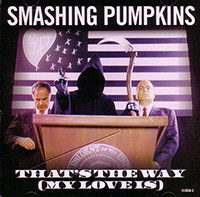The Smashing Pumpkins의 앨범 That's The Way (My Love Is)[CD Single] 커버 아트 이미지