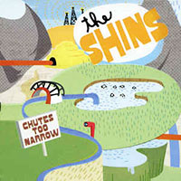 The Shins의 Chutes Too Narrow 앨범 커버