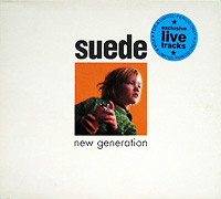 Suede의 앨범 New Generation [Maxi][CD2][Limited Edition][Digipak] 커버 아트 이미지
