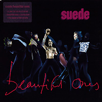 Suede의 앨범 Beautiful Ones [CD1][Maxi][Digipak] 커버 아트 이미지