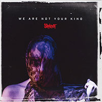 Slipknot의 We Are Not Your Kind 앨범 커버