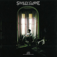 Stanley Clarke의 앨범 Journey To Love (Feat. Jeff Beck, Chick Corea, John McLaughlin) 커버 아트 이미지