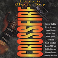Various Artists의 앨범 Crossfire - A Salute To Stevie Ray Vaughan [Bonus Track] 커버 아트 이미지