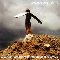 Snow Patrol의 앨범 When It's All Over We Still Have to Clear Up [Bonus Tracks] 커버 아트 이미지