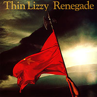 Thin Lizzy의 앨범 Renegade [Rmst][5 Bonus Tracks] 커버 아트 이미지