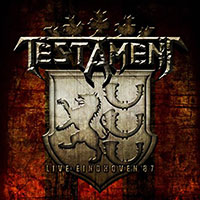 Testament의 앨범 Live in Eindhoven '87 [Rmst] 커버 아트 이미지