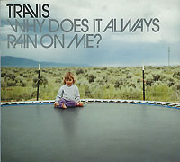 Travis의 앨범 Why Does It Always Rain On Me? [EP][Limited Edition] 커버 아트 이미지