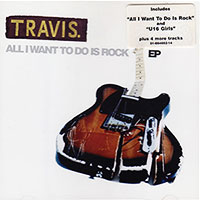 Travis의 앨범 All I Want To Do Is Rock [EP][Limited Edition] 커버 아트 이미지