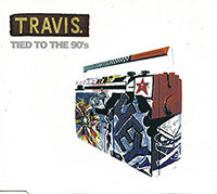 Travis의 앨범 Tied To The 90's [CD Single] 커버 아트 이미지