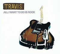 Travis의 앨범 All I Want To Do Is Rock [Maxi][CD2](1997) 커버 아트 이미지