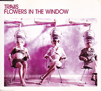 Travis의 앨범 Flowers In The Window [Maxi][CD1] 커버 아트 이미지