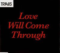 Travis의 앨범 Love Will Come Through (Promo CD Single) 커버 아트 이미지