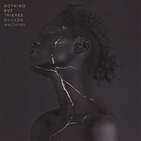 Nothing But Thieves의 Broken Machine [Deluxe Edition] 앨범 커버