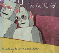 The Get Up Kids의 앨범 Something To Write Home About [Digipak] 커버 아트 이미지