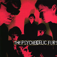The Psychedelic Furs의 The Psychedelic Furs [Remaster][Bonus Tracks] 앨범 커버