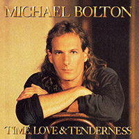 Michael Bolton의 Time Love And Tenderness 앨범 커버