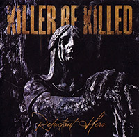 Killer Be Killed (Max Cavalera)의 앨범 Reluctant Hero 커버 아트 이미지