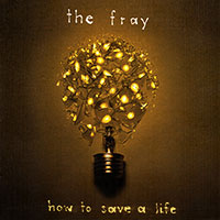 The Fray의 앨범 How To Save A Life 커버 아트 이미지