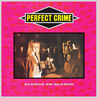 Perfect Crime의 앨범 Blonde On Blonde [Rmst] 커버 아트 이미지