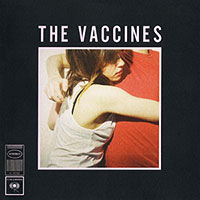 The Vaccines의 앨범 What Did You Expect From The Vaccines? 커버 아트 이미지