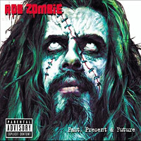Rob Zombie의 Past, Present And Future [CD/DVD][Limited Edition] 앨범 커버