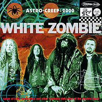 White Zombie의 Astro-Creep : 2000 앨범 커버