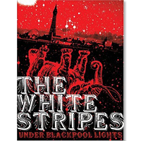 The White Stripes (Jack White)의 앨범 Under Blackpool Lights [DVD][Digipak] 커버 아트 이미지